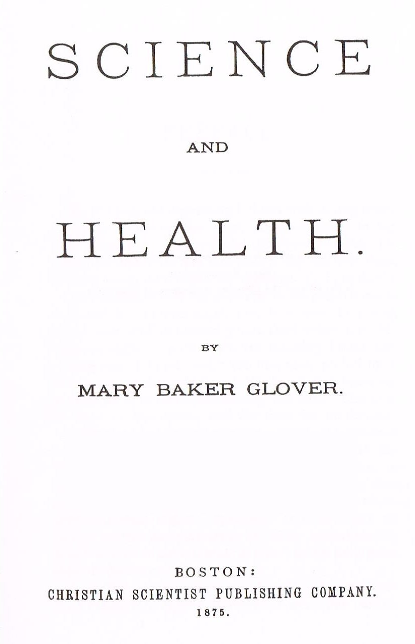 Science and Health: its 139th anniversary!